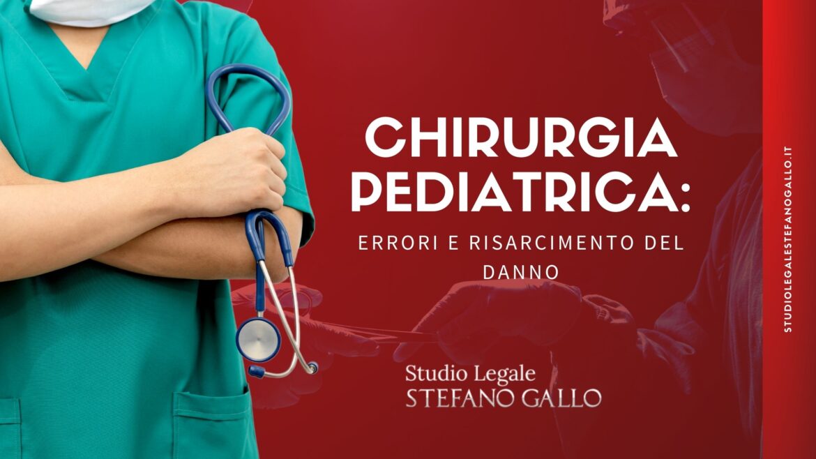 Chirurgia Pediatrica: errori e risarcimento del danno